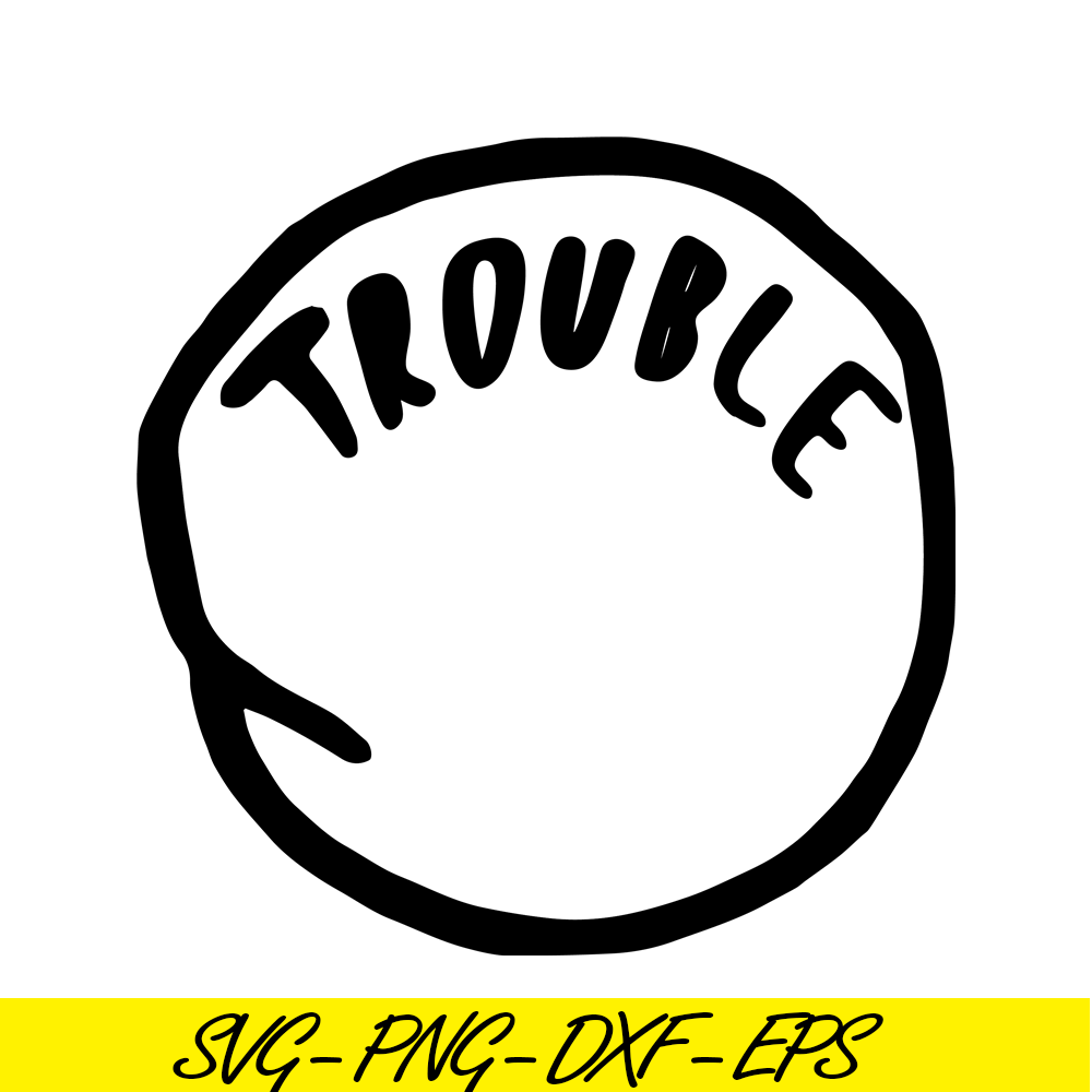 DS1041223115-The Trouble SVG, Dr Seuss SVG, Cat in the Hat SVG DS1041223115.png