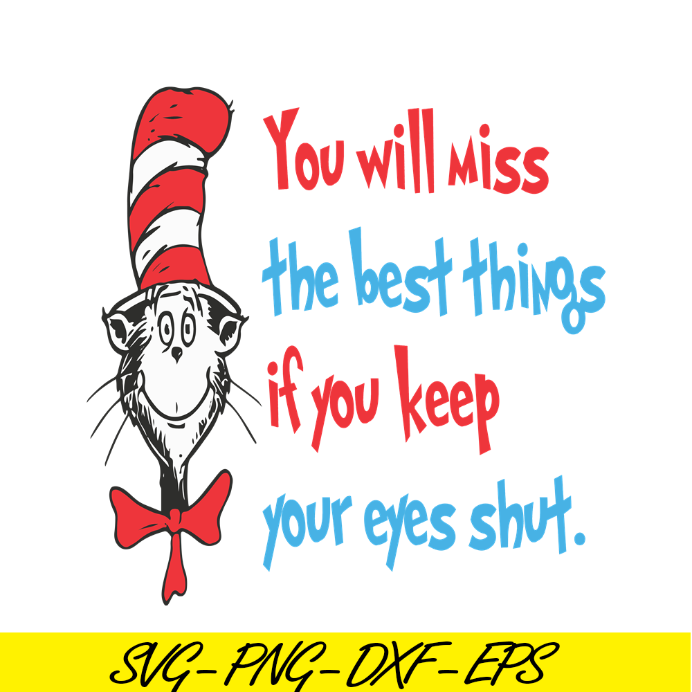 DS1051223112-You Will Miss The Best Things SVG, Dr Seuss SVG, Dr Seuss Quotes SVG DS1051223112.png