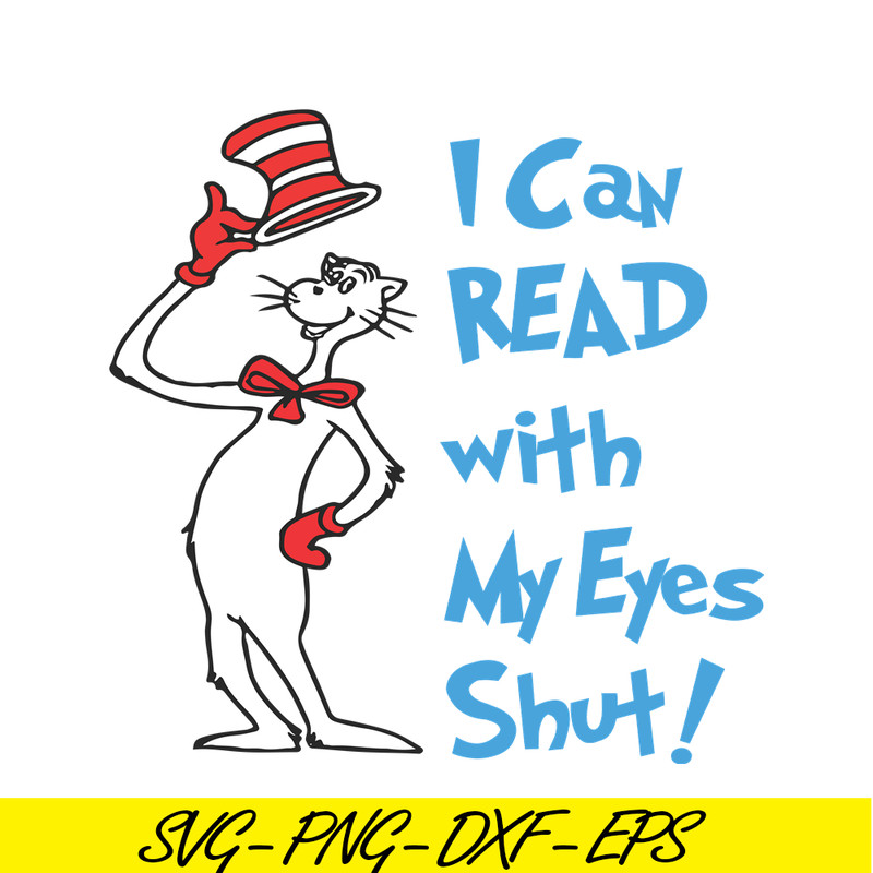 DS1051223116-I Can Read With My Eyes Shut SVG, Dr Seuss SVG, Dr Seuss Quotes SVG DS1051223116.png