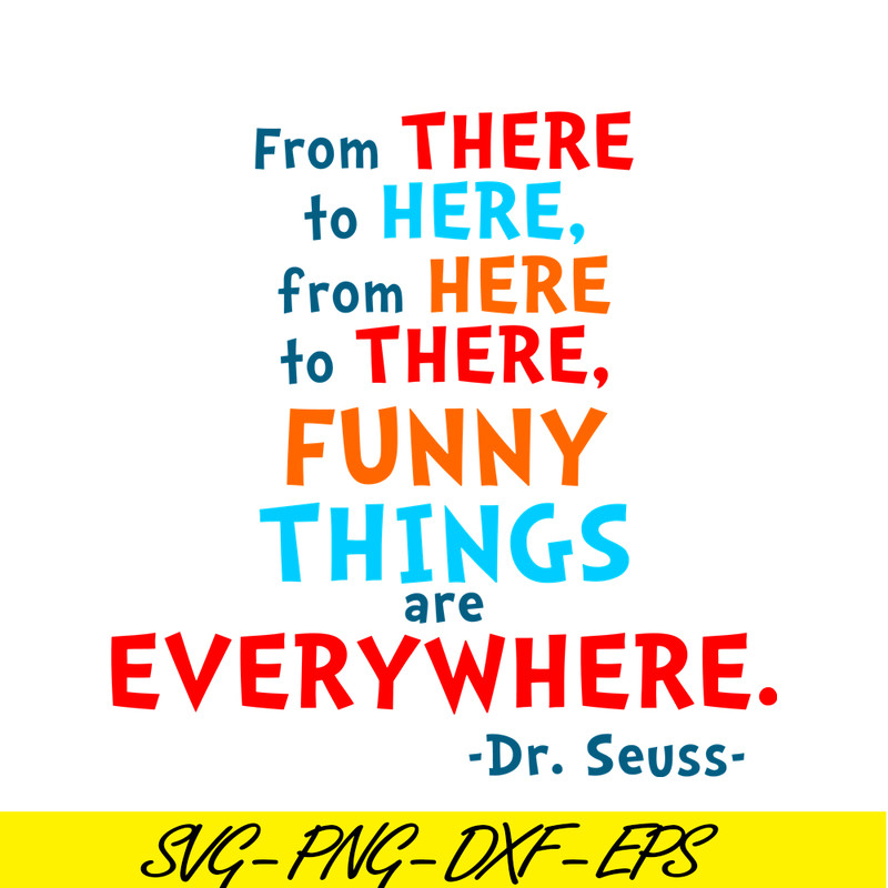 DS105122360-From There To Here SVG, Dr Seuss SVG, Dr Seuss Quotes SVG DS105122360.png