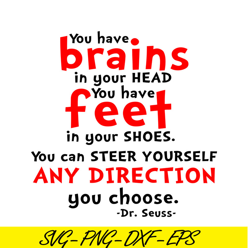 DS105122377-You Have Brains In Your Head SVG, Dr Seuss SVG, Dr Seuss Quotes SVG DS105122377.png