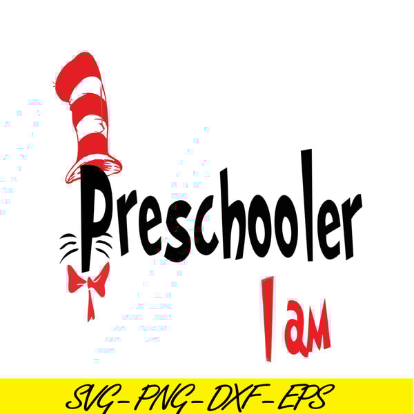 DS105122394-Preschooler I Am SVG, Dr Seuss SVG, Dr Seuss Quotes SVG DS105122394.png