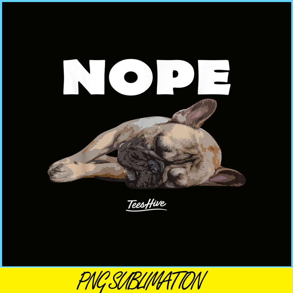 HL161023150-Funny French Bulldog Nope Graphic PNG, French Bulldog PNG, French Dog Artwork PNG.png