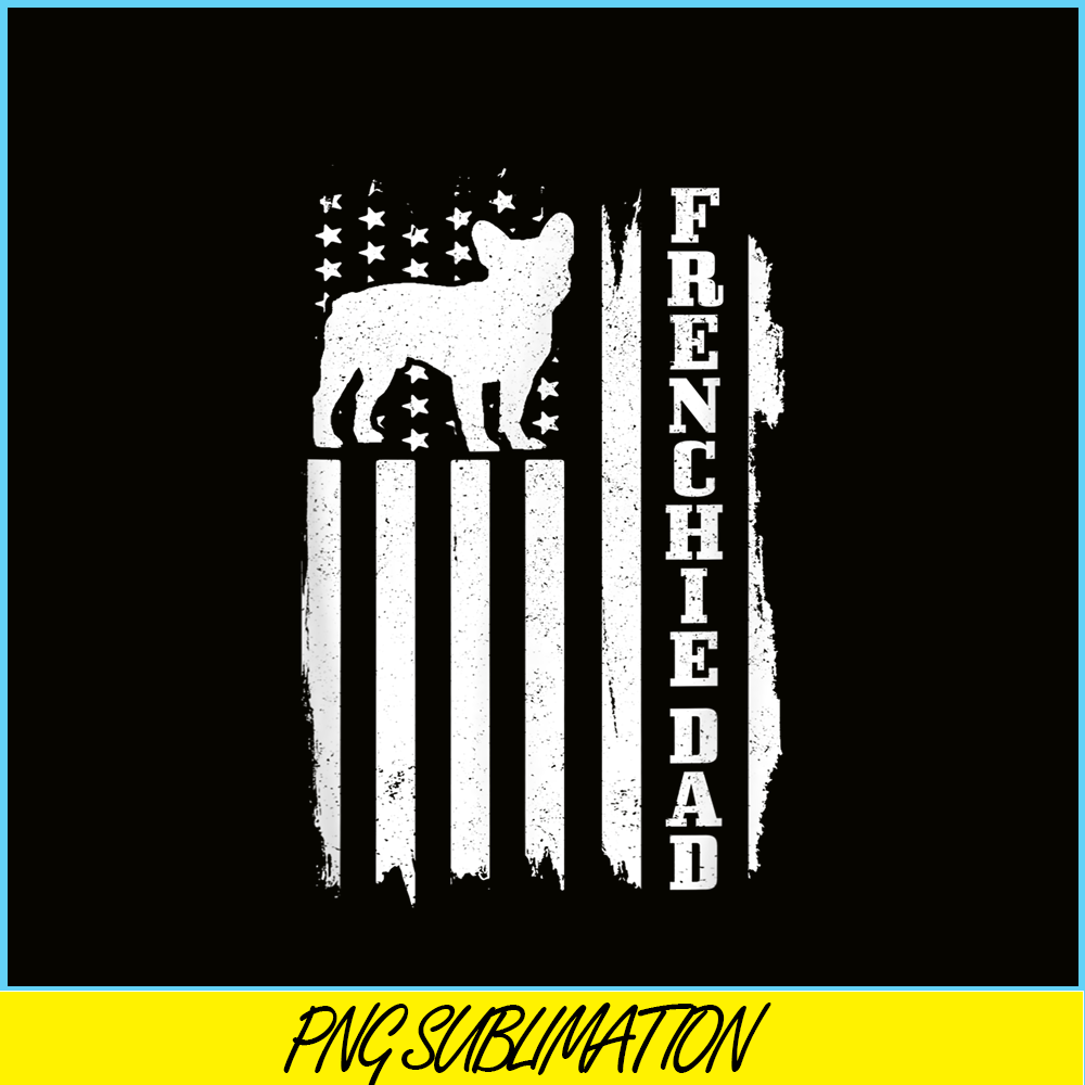HL161023175-French Bulldog Dad American Flag PNG, Patriotic Frenchie Dog PNG, French Dog Artwork PNG.png