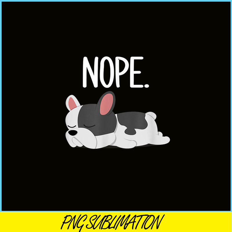HL161023182-Nope Sleepy French Bulldog PNG, Frenchie Bulldog PNG, French Dog Artwork PNG.png