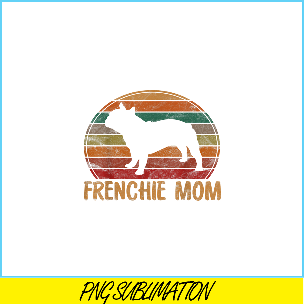 HL161023195-Retro French Bulldog Mom Gift Dog Mother Pet Frenchie Mama PNG.png