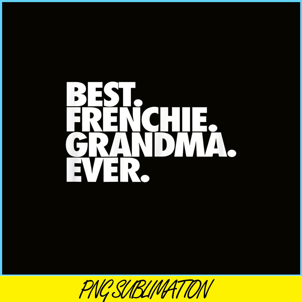 HL161023210-Womens Best Frenchie Grandma Ever PNG.png