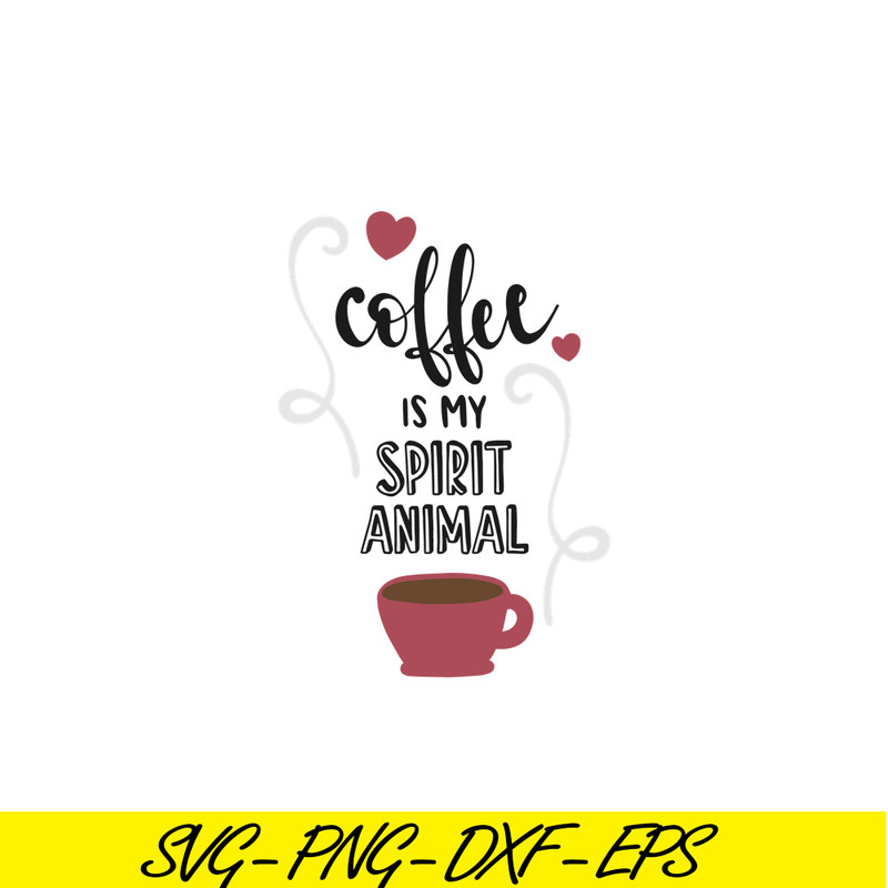 STB108122333-Coffee Is My Spirit Animal Quote SVG, Starbucks SVG, Starbucks Coffee SVG STB108122333.png