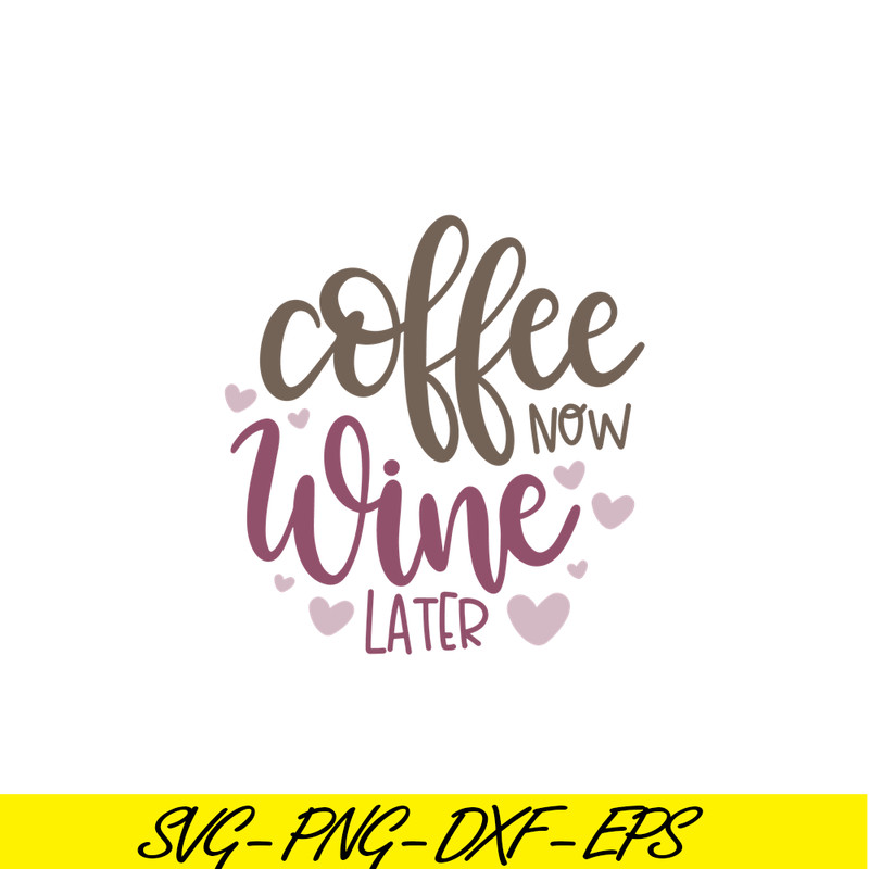 STB108122335-Coffee Now Wine Later SVG, Starbucks SVG, Starbucks Coffee SVG STB108122335.png