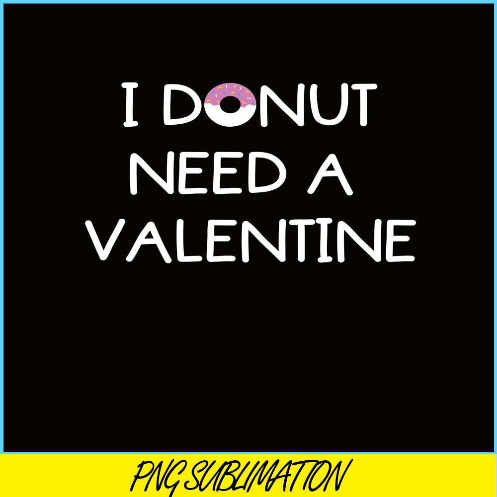 VLT19102336-I Donut Need A Valentine PNG, Food Valentine PNG, Valentine Holidays PNG.png