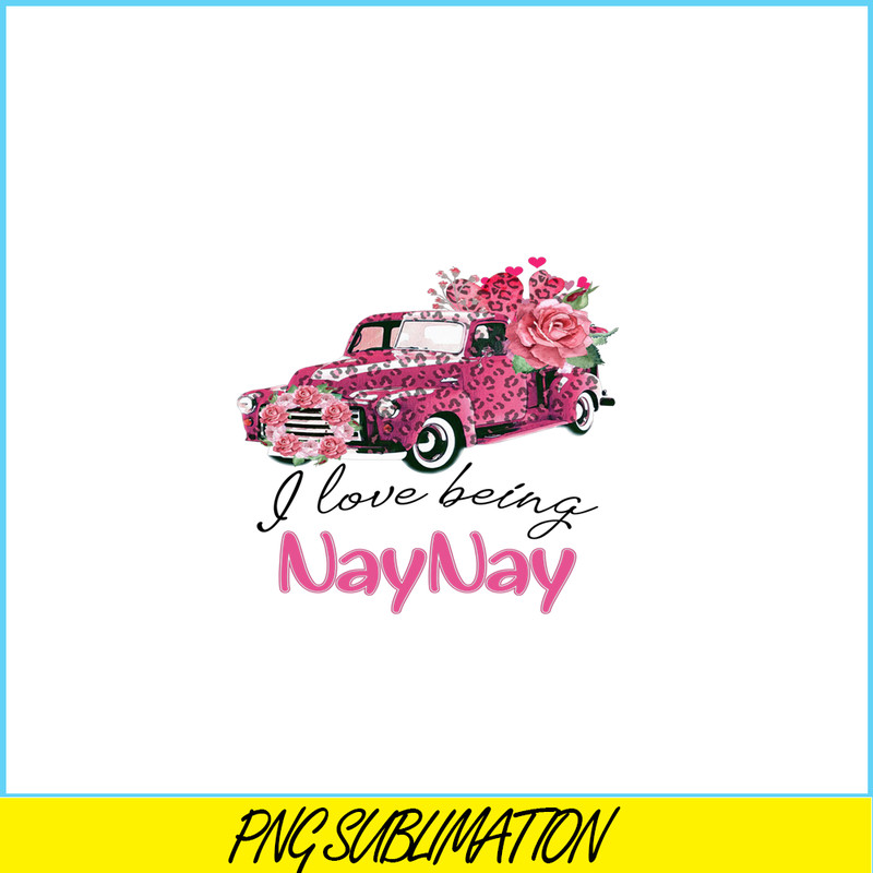 VLT19102355-I Love Being Naynay PNG, Pink Valentine PNG, Valentine Holidays PNG.png