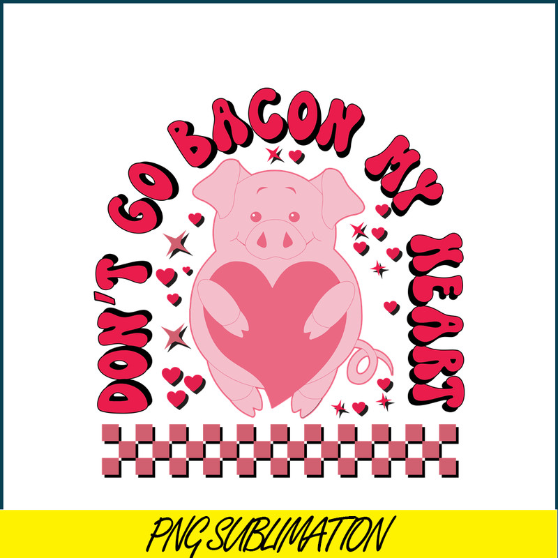 VLT22122376-Don't Go Bacon My Heart PNG.png