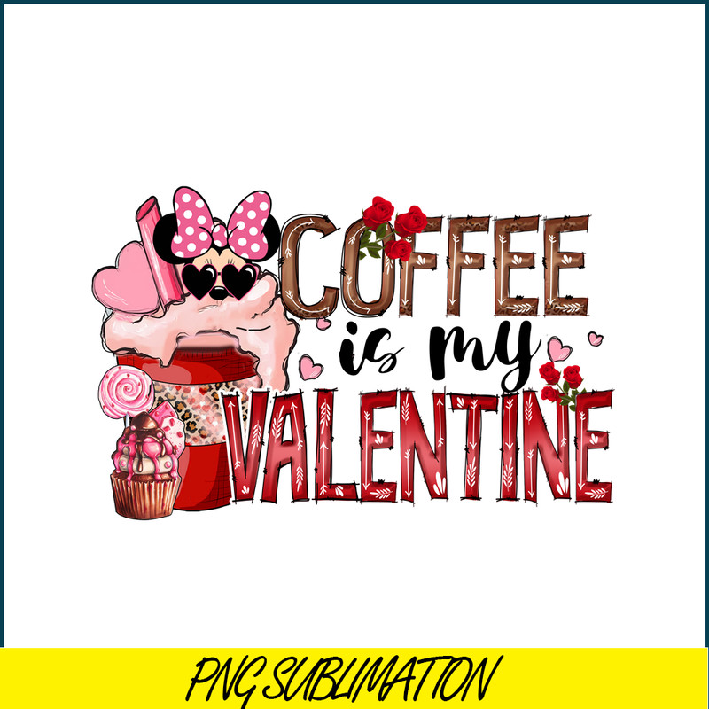 VLT23122399-Coffee Is My Valentine PNG.png