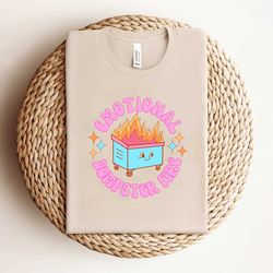 emotional dumpster fire mental health shirt