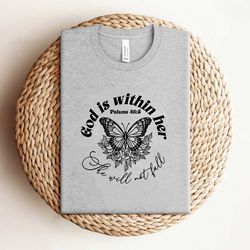 god is within her she will not fall shirt