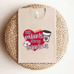 my patients are my valentines shirt