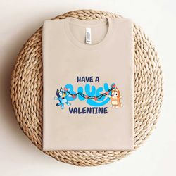 have a bluey valentine bingo shirt