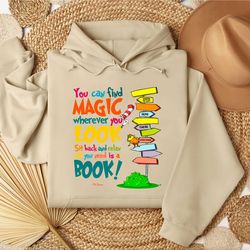 you can find magic wherever you look shirt