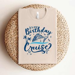 retro its my birthday cruise squad shirt