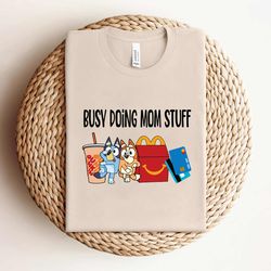busy doing mom stuff bluey bingo shirt