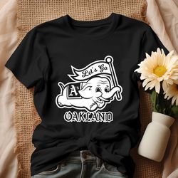 lets go oakland baseball mlb shirt