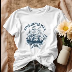 spilling the tea since 1773 american freedom shirt