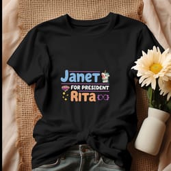 funny janet for president rita bluey shirt, tshirt
