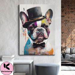 French Bulldog In A Top Hat Animal Abstract Oil Painting Splatter Style Wall Art, Framed Canvas Poster Print, Home Kitch