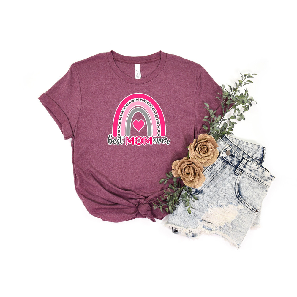 Best Mom Ever Rainbow Shirt, Best Mom Mothers Day Gift, Mom Shirt Mom T-Shirt, New Mom Shirt, New Mom T-Shirt,Mom Birthday Gift,Gift for Mom.jpg