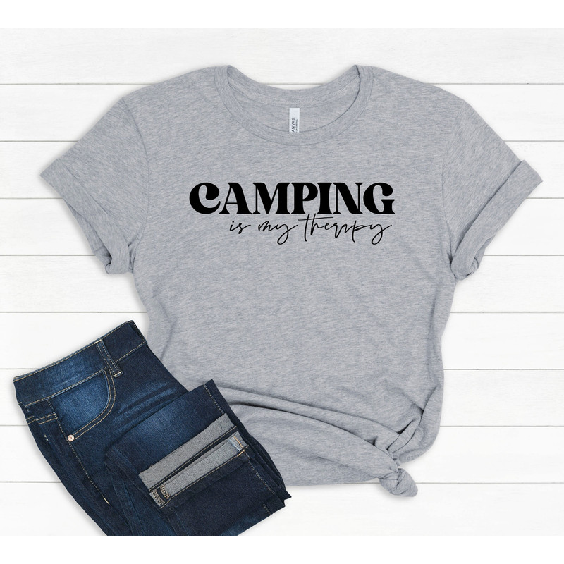 Camping is my therapy shirt, Camping shirt, Vacation shirt, Road trip shirt, Gift for traveler, Gift for camper, Camping tee, Summer shirt..jpg