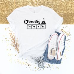 cool chemistry teacher shirt sarcastic chemistry teacher shirt gift for chemistry teacher shirt funny chemistry teacher