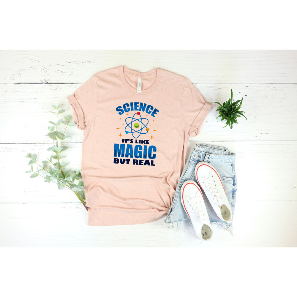 Cool Science Shirt, Science It is like Magic But Real Shirt, Gift for Science Teacher Student Shirt, Funny school spirit tee, motivational.jpg