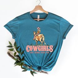 cowgirls just wanna have fun cowgirl riding horse western shirt women retro shirts rodeo shirts western sweatshirt cowgi
