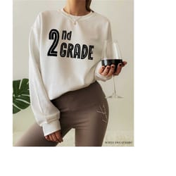 2nd grade teacher sweatshirt, women's elementary teacher shirt, second grade teacher tshirt, back to school shirt, teach