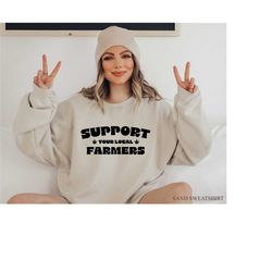 support your local farmers shirt, women's funny weed shirt, marijuana sweatshirt, cannabis shirt, stoner gifts for her,