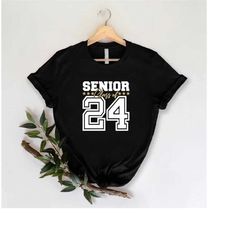 senior 2024 shirt,class of 2024 shirt,graduation gift,last day of school shirt,senior gift,college graduation,high schoo