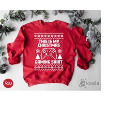 this is my christmas sweatshirt, christmas gaming, gamer christmas sweatshirt, video game sweatshirt, christmas sweatshi