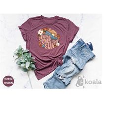 here comes the sun shirt, summer shirt, beach shirt, summer vacation shirt, vacation shirt, beach vacation tee, summer o