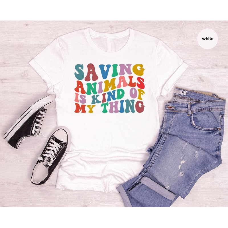 Cute Vet TShirt, Veterinarian Gifts, Cool Veterinary Outfit, Animal Rescue T-Shirt, Vet Medicine Shirt, Saving Animals Is Kind Of My Thing.jpg