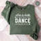 Dance Long Sleeve Shirt, Dance Mom Sweatshirt, Dance Teacher Gift, Dancer Gifts, Dance Team Hoodies, Dancing School Sweaters, Dance Gifts.jpg