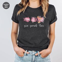 floral positive clothing, trendy butterfly graphic tees, motivational shirt, inspirational tshirt, give yourself time, s