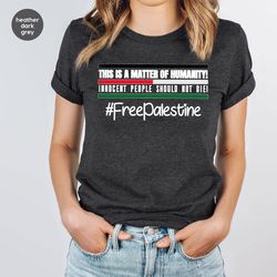 free palestine shirts, palestine flag shirt, stand with palestine shirt, activist shirt, equality shirt, save gaza t shi