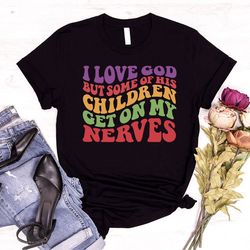 funny christian shirt, sarcastic shirts, funny quote t shirt, religious tshirt, humorous tshirt, sarcasm clothing, gift