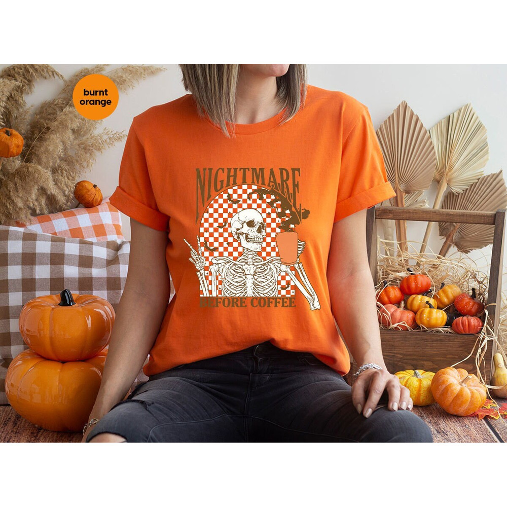 Funny Halloween Shirt, Halloween Gifts, Nightmare Before Coffee T-Shirt, Skeleton Graphic Tees, Coffee T Shirt, Spooky Season Outfit.jpg