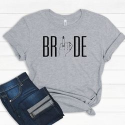 ring finger shirt  bride to be, bridal gift, bridal party, bridal shower gift, honeymoon shirt, just married shirt, newl