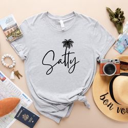 salty beach shirt, summer shirt, beach party tshirt, summer vibes shirt for women, palm tshirt, beach t shirt