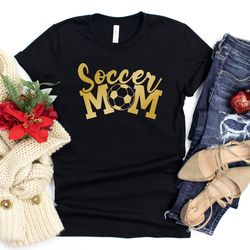 soccer mom shirt for mom  soccer mom tshirt for women  cute soccer mom t shirt for her  birthday shirt for soccer mom  s