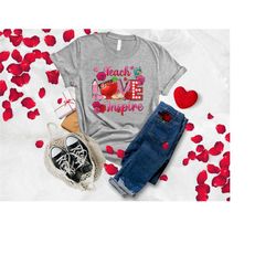 teach love inspire shirt,valentines day gift,inspirational teacher shirt,valentines teacher gift,teacher life shirt,vale