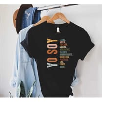 yo soy shirt,latina shirt,mexican tshirt,mujer shirt,inteligente shirt,valiente,amor shirt,independiente tee,mexican gif