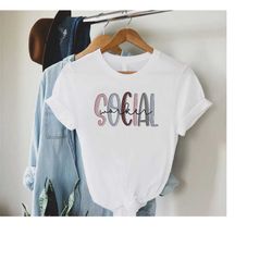social worker shirt,teacher shirt,back to school tee,gift for social worker,graduation gift,social worker gift,inspirati